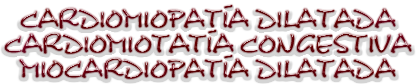 CARDIOMIOPAT&Iacute;A DILATADA
